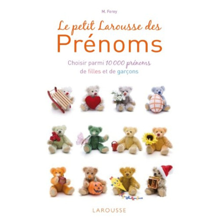 Avis Le Petit Larousse des prénoms LAROUSSE 1