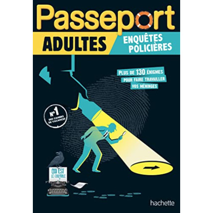 Avis Passeport Adultes Enquêtes policières - Cahier de vacances 2023 Hachette Éducation 1