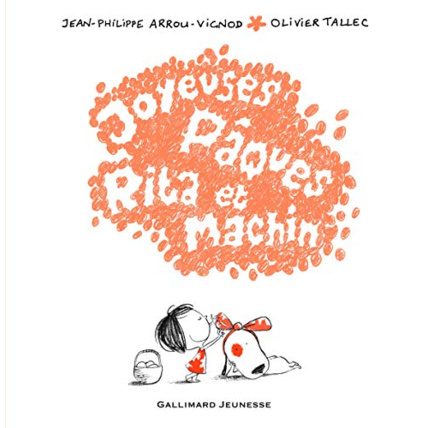 Avis Livre Joyeuses Pâques Rita Et Machin - De 4 À 7 Ans GALLIMARD JEUNESSE 1