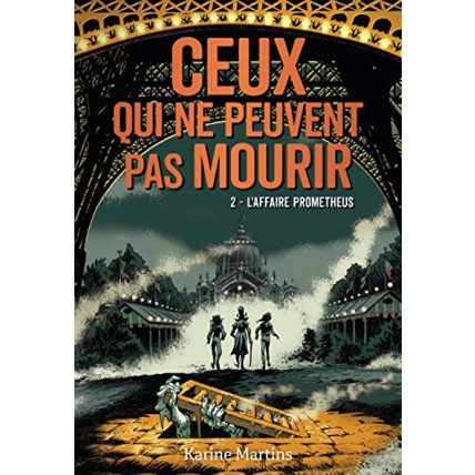 Avis Livre Ceux Qui Ne Peuvent Pas Mourir - 2 L'Affaire Prometheus T2 GALLIMARD JEUNESSE 1
