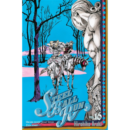 Avis Jojo's - Steel Ball Run Tome 16 ÉDITIONS DELCOURT 1
