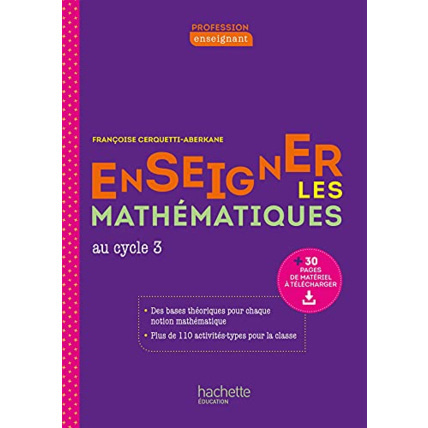 Avis Profession enseignant - Enseigner les Mathématiques au cycle 3 - Ed. 2021 Hachette Éducation 1