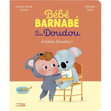 Avis Bébé Barnabé et son Doudou : À Table, Doudou ! Éditions Lito 1