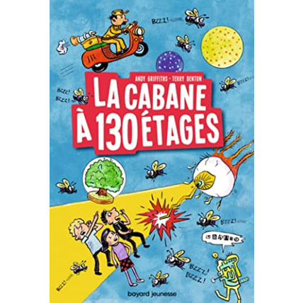 Avis La cabane à 13 étages - Tome 10 - La cabane à 130 étages BAYARD JEUNESSE 1