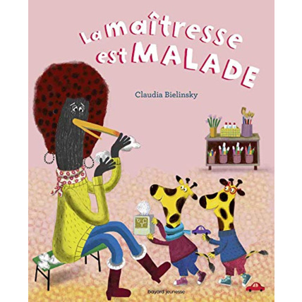 Avis La maîtresse est malade: La maîtresse est malade BAYARD JEUNESSE 1