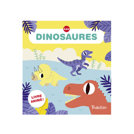 Avis Livre Les dinosaures animousse EDITIONS TOURBILLON 1