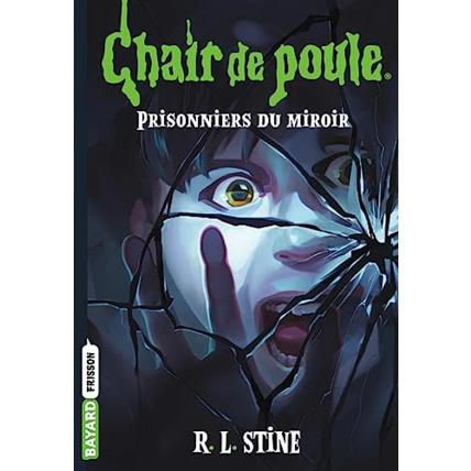 Avis Chair de poule - Tome 04 - Prisonniers du miroir BAYARD JEUNESSE 1