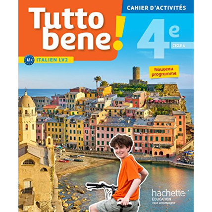 Avis Tutto bene! italien cycle 4 / 4e LV2 - Cahier d'activités - éd. 2017: cahier, cahier d'exercices, TP Hachette Éducation 1