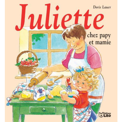 Avis Juliette chez papy et mamie Éditions Lito 1