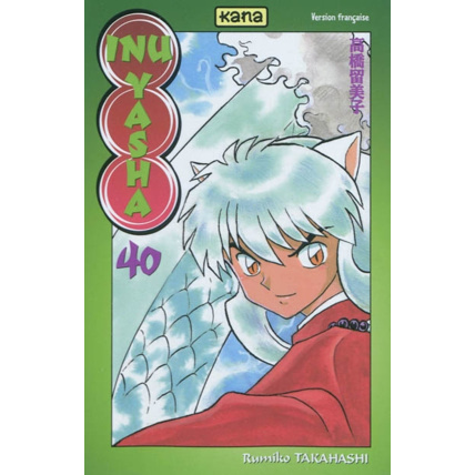 Avis Inu-Yasha - Tome 40 ÉDITIONS KANA 1