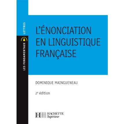 Avis L'énonciation en linguistique française: N°30 2ème édition Hachette Éducation 1