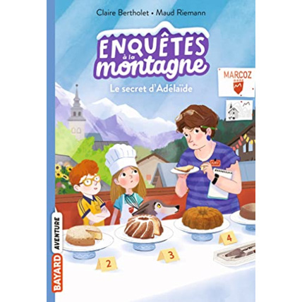 Avis Enquêtes à la montagne - Tome 08 - Le secret d'Adélaïde BAYARD JEUNESSE 1