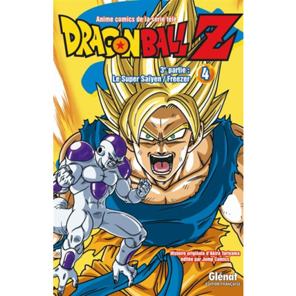 Avis Dragon Ball Z - 3e partie - Tome 4 - Le Super Saïyen/Freezer GLENAT 1