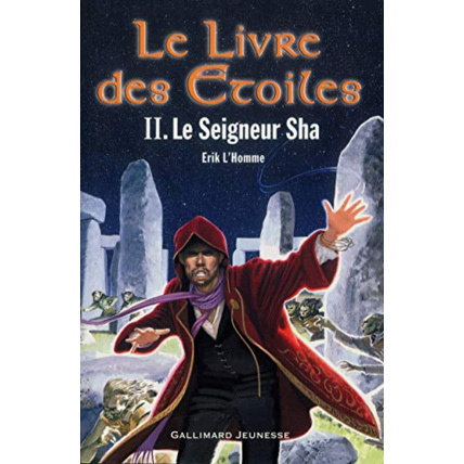 Avis Livre Le Livre Des Étoiles, Tome 2 : Le Seigneur Sha GALLIMARD JEUNESSE 1