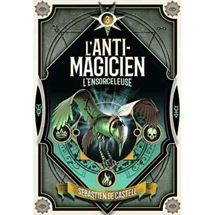 Avis Livre L'Anti-Magicien - 3 L'Ensorceleuse GALLIMARD JEUNESSE 1