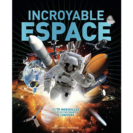 Avis Livre Incroyable Espace GALLIMARD JEUNESSE 1