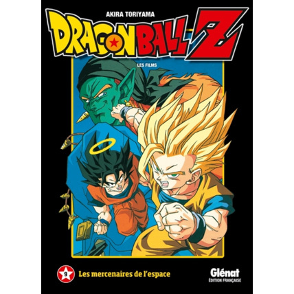 Avis Dragon Ball Z - Film 9 - Les mercenaires de l'espace GLENAT 1