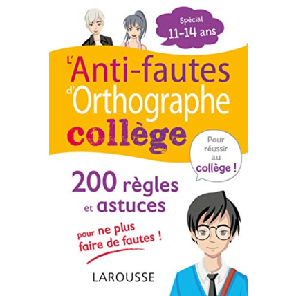 Avis L'ANTI-FAUTES d'ORTHOGRAPHE, spécial COLLEGE LAROUSSE 1