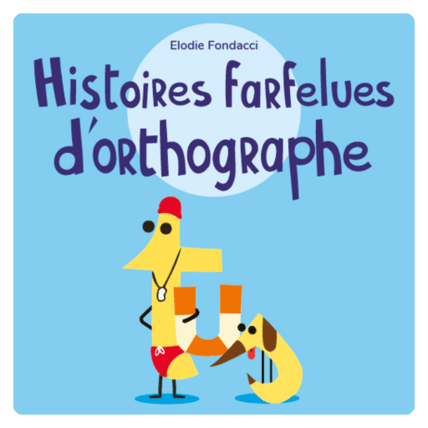 Avis  Livre audio Les Histoires farfelues d'orthographe par Elodie Fondacci lunii 1
