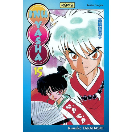 Avis Inu-Yasha - Tome 15 ÉDITIONS KANA 1