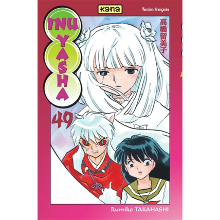 Avis Inu-Yasha - Tome 49 ÉDITIONS KANA 1