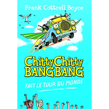 Avis Livre Chitty Chitty Bang Bang Fait Le Tour Du Monde GALLIMARD JEUNESSE 1