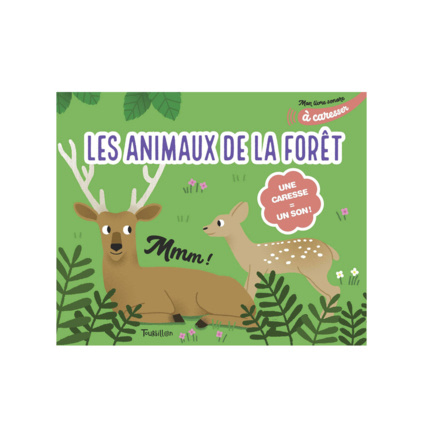 Avis Livre Les animaux de la forêt à caresser EDITIONS TOURBILLON 1