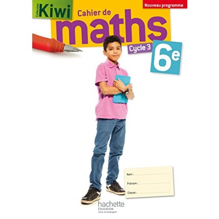 Avis Cahier de maths Kiwi cycle 3 / 6e - éd. 2016 Hachette Éducation 1
