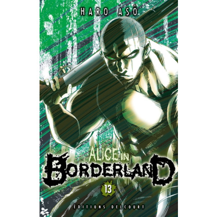 Avis Alice in Borderland Tome 13 ÉDITIONS DELCOURT 1