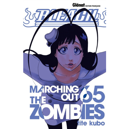 Avis Bleach - Tome 65 - Marching out the zombies GLENAT 1