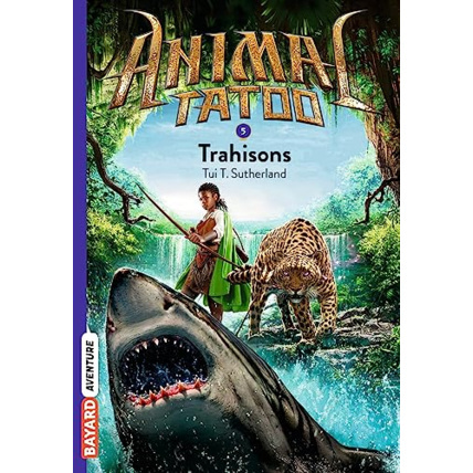 Avis Animal Tatoo poche saison 1 - Tome 05 - Trahisons BAYARD JEUNESSE 1