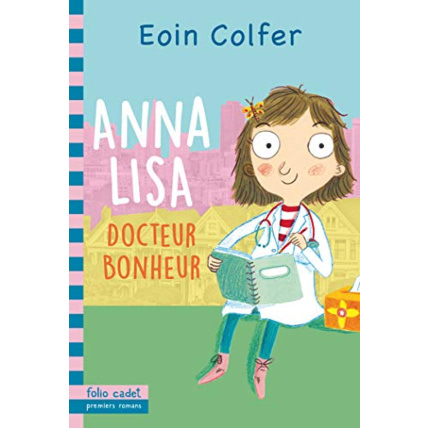 Avis Livre Anna Lisa, Docteur Bonheur - Folio Cadet Premiers Romans - Dès 8 Ans GALLIMARD JEUNESSE 1