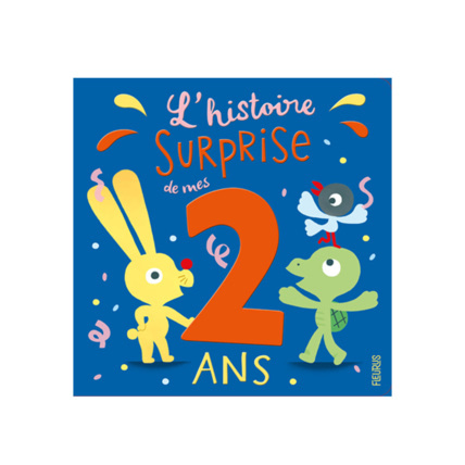 Avis Livre L'histoire surprise de mes 2 ans FLEURUS 1