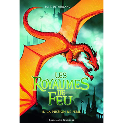 Avis Livre Les Royaumes De Feu 8. La Mission De Peril GALLIMARD JEUNESSE 1