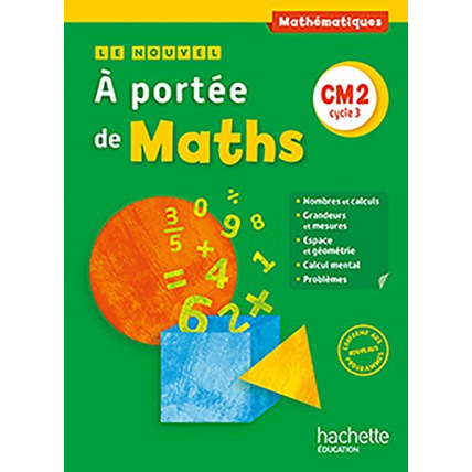 Avis Le nouvel - À portée de maths CM2 - Livre élève - Ed. 2016 Hachette Éducation 1