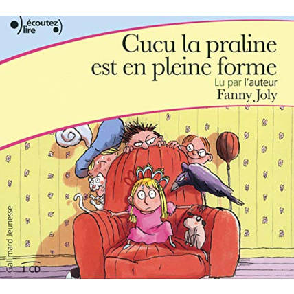 Avis Livre Cucu La Praline Est En Pleine Forme Cd GALLIMARD JEUNESSE 1