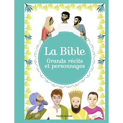 Avis La Bible - Grands récits et personnages BAYARD JEUNESSE 1