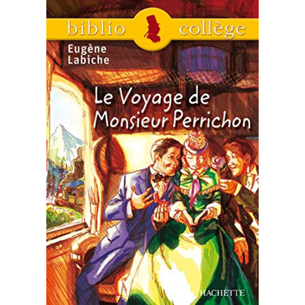 Avis Bibliocollège - Le voyage de Monsieur Perrichon, Eugène Labiche Hachette Éducation 1