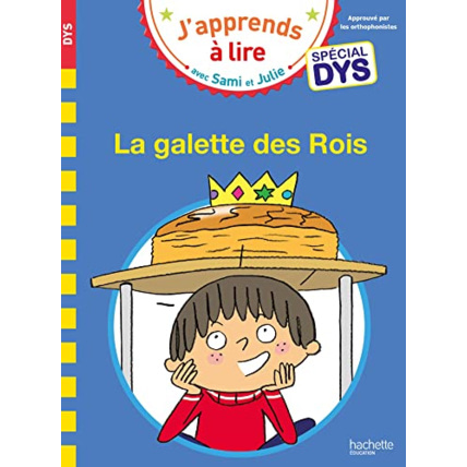 Avis Sami et Julie - Spécial DYS (dyslexie) La galette des rois Hachette Éducation 1