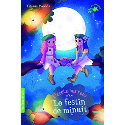 Avis Livre L'Ecole Des Fees - 2 Le Festin De Minuit GALLIMARD JEUNESSE 1