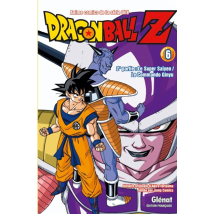 Avis Dragon Ball Z - 2e partie - Tome 6 - Le Super Saïyen/Le commando Ginyu GLENAT 1