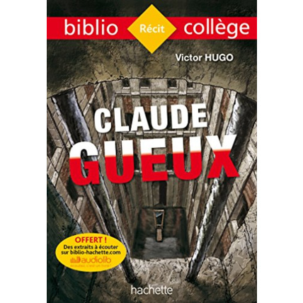 Avis Bibliocollège - Claude Gueux, Victor Hugo Hachette Éducation 1