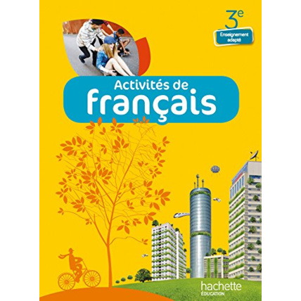 Avis Activités de Français 3e Enseignement adapté - Livre élève - Ed. 2014 Hachette Éducation 1