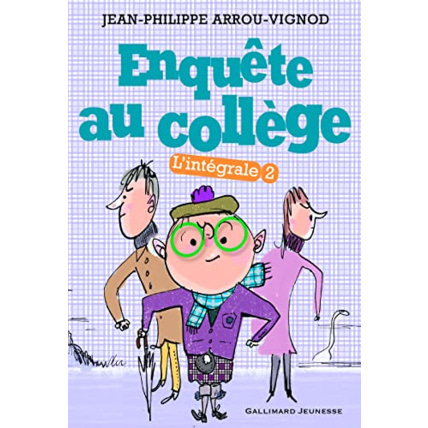 Avis Livre Enquete Au College L'Integrale T2 GALLIMARD JEUNESSE 1
