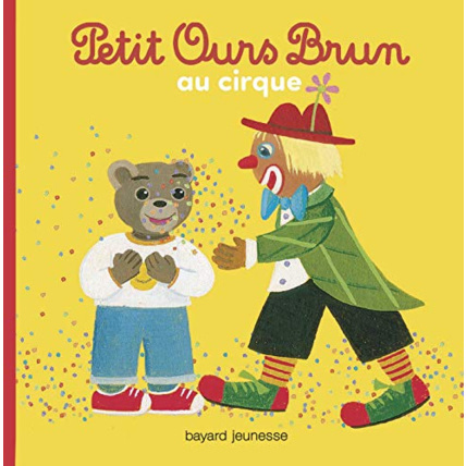 Avis Petit Ours Brun au cirque BAYARD JEUNESSE 1