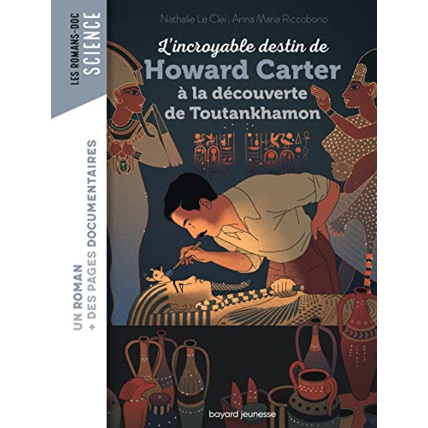 Avis L'incroyable destin de Howard Carter - à la découverte de Toutankhamon BAYARD JEUNESSE 1