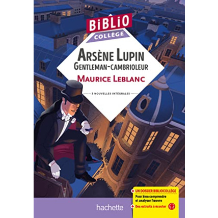 Avis BiblioCollège - Arsène Lupin "Gentleman cambrioleur", Maurice Leblanc Hachette Éducation 1