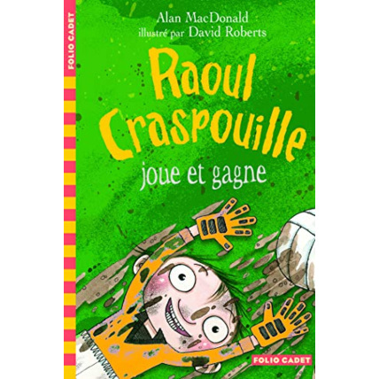 Avis Livre Raoul Craspouille, 3 : Raoul Craspouille Joue Et Gagne: Raoul Craspouille (3) GALLIMARD JEUNESSE 1