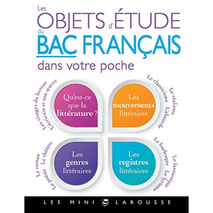 Avis Les objets d'étude du bac de français dans votre poche LAROUSSE 1