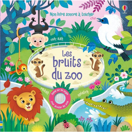 Avis Mon Livre Sonore À Toucher - Les Bruits Du Zoo USBORNE 1
